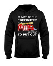 Be Nice To The Firefighter Hooded Sweatshirt thumbnail