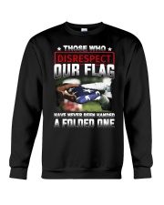 Veteran Disrespect Our Flag Crewneck Sweatshirt thumbnail
