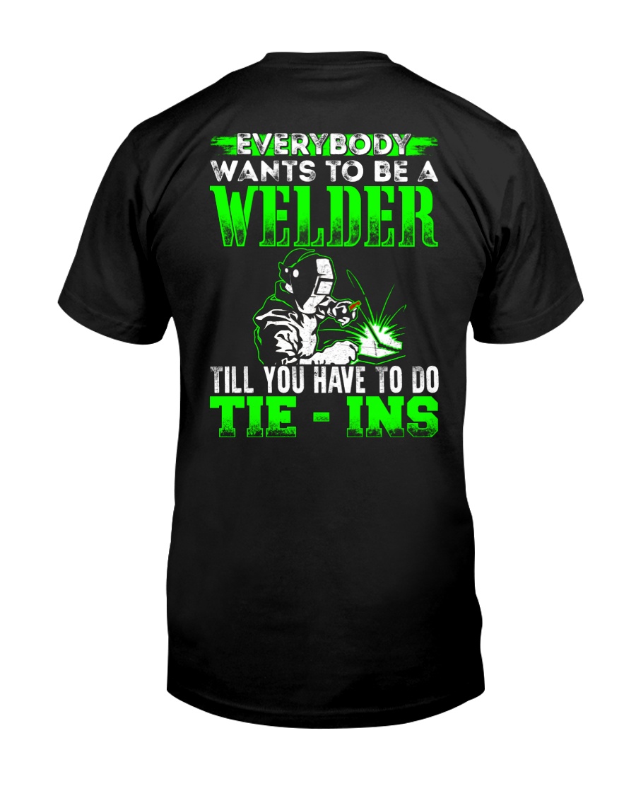 Welder You Have To Tie - Ins Classic T-Shirt