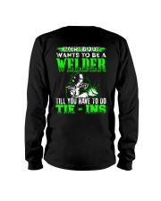 Welder You Have To Tie - Ins Long Sleeve Tee tile
