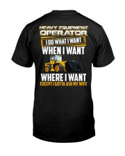 Heavy Equipment Operator Gotta Ask My Wife Classic T-Shirt thumbnail