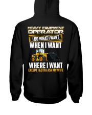 Heavy Equipment Operator Gotta Ask My Wife Hooded Sweatshirt back