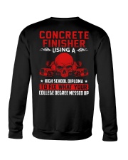 Concrete Finisher Using A High School Diplome Crewneck Sweatshirt tile