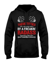 These Titties Are Already Taken By A Operator Hooded Sweatshirt thumbnail