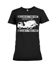 Start Calling It A Concrete Truck Premium Fit Ladies Tee thumbnail