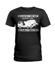 Start Calling It A Concrete Truck Ladies T-Shirt thumbnail
