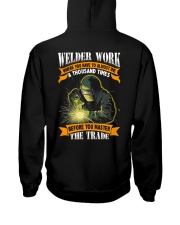 Welder Work Where You Have To Almost Die A Thousan Hooded Sweatshirt thumbnail