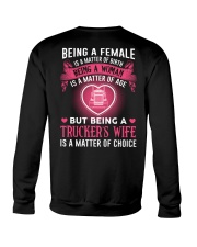 Trucker's Wife Is A Matter Of Choice Crewneck Sweatshirt tile