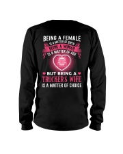 Trucker's Wife Is A Matter Of Choice Long Sleeve Tee tile
