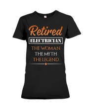 Retired Electrician The Woman Myth Legend Premium Fit Ladies Tee thumbnail
