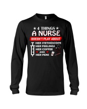 4 Thing A Nurse Doesn't Play About Long Sleeve Tee thumbnail
