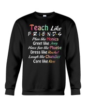Teacher Like Friends Crewneck Sweatshirt thumbnail