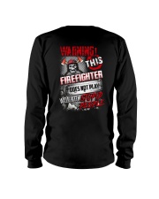 Warning This Firefighter Does Not Play Long Sleeve Tee tile