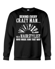 Behind Every Crazy Woman Is A Hairstylist Crewneck Sweatshirt thumbnail