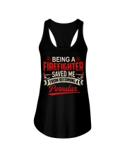 Be A Firefighter Saved Me From Becoming A Pornstar Ladies Flowy Tank thumbnail