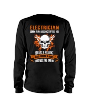 Electrician My Arrogance Offends You Long Sleeve Tee thumbnail