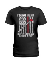Firefighter I'm No Hero Ladies T-Shirt thumbnail