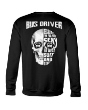 Bus Driver Because I'm Far Too Sexy To Wear Suit Crewneck Sweatshirt thumbnail