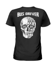 Bus Driver Because I'm Far Too Sexy To Wear Suit Ladies T-Shirt thumbnail