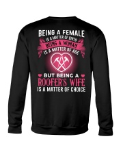 Roofer's Wife Is A Matter Of Choice Crewneck Sweatshirt tile