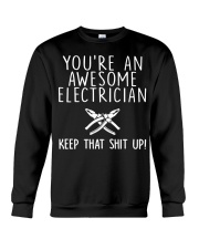 You're An Awesome Electrician Keep Crewneck Sweatshirt thumbnail