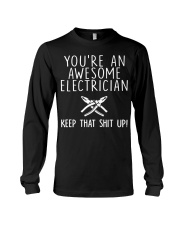 You're An Awesome Electrician Keep Long Sleeve Tee thumbnail