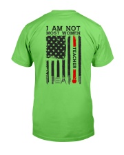 I Am Not Most Women Teacher Classic T-Shirt back