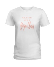 No Yoga Ladies T-Shirt thumbnail