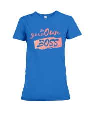 Be Your Own Boss - Female Edition Premium Fit Ladies Tee front