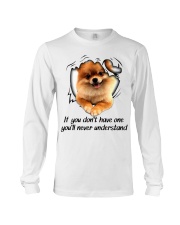 If You Dont Have Pomeranian Long Sleeve Tee tile