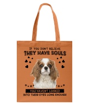 Cavalier King Charles Spaniel Have Souls Tote Bag tile