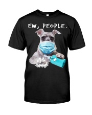 Miniature Schnauzer Ew People Classic T-Shirt front