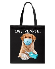 Golden Retriever Ew People Tote Bag tile