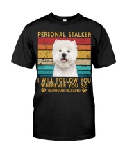 West Highland White Terrier Personal Stalker Classic T-Shirt front