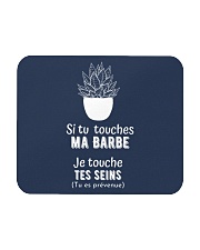 Touche Ma Barbe Mousepad tile
