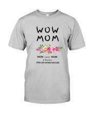 WOW MOM - PERFECT GIFT MAMAN Classic T-Shirt front