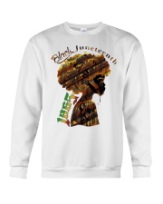 Girl Black Juneteenth since 1865 shirt Crewneck Sweatshirt thumbnail