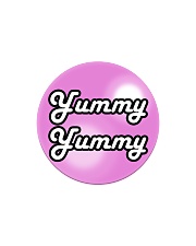 Yummy Yummy Circle Magnet thumbnail