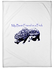 My Prick My Friend Large Fleece Blanket - 60" x 80" front