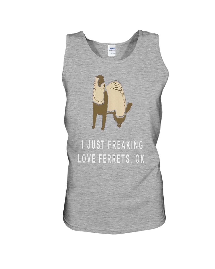 I Just Funny Cool Ferret Lovers Unisex Tank