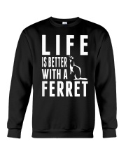 Life is better with a Ferret Crewneck Sweatshirt thumbnail