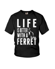 Life is better with a Ferret Youth T-Shirt thumbnail