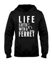 Life is better with a Ferret Hooded Sweatshirt thumbnail