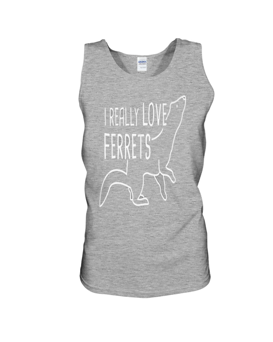 I REALLY LOVE FERRETS Unisex Tank