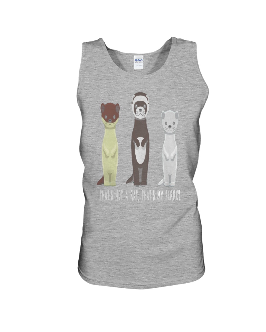 THATS NOT A RATTHATS MY FERRET Unisex Tank