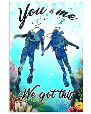 Scuba you and me we got this poster 11x17 Poster front
