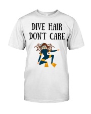 Dive hair don't care Classic T-Shirt thumbnail