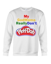 My GodMama ReallyDon't Crewneck Sweatshirt thumbnail