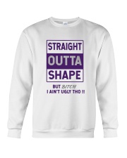 STRAIGHT OUTTA SHAPE Crewneck Sweatshirt thumbnail