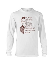 WOMEN BELONG IN ALL PLACES WHERE DECISIONS Long Sleeve Tee thumbnail